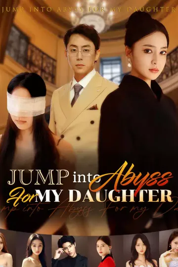 Poster von Jump into Abyss For my Daughter