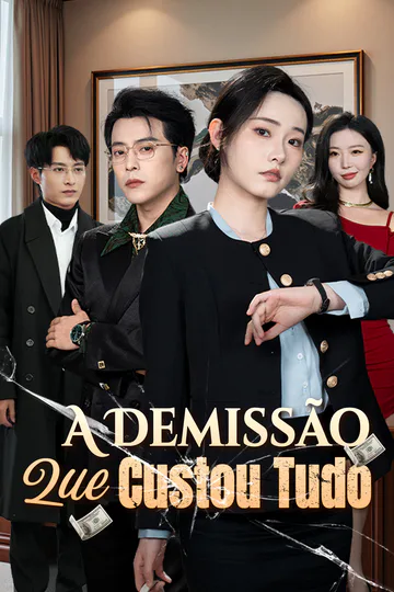 Pôster de A Demissão Que Custou Tudo