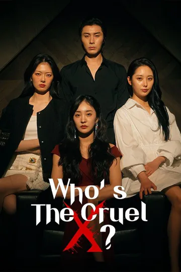Who's the Cruel X poster