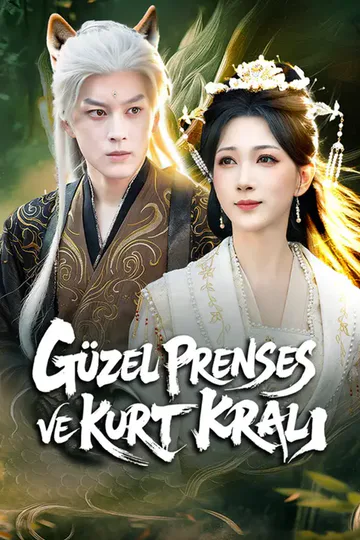 Güzel Prenses ve Kurt Kralı afişi