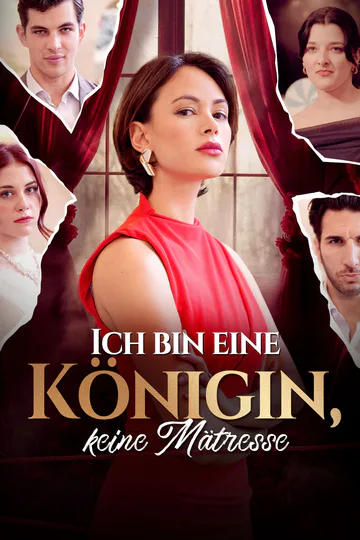 Poster von Ich bin eine Königin, keine Mätresse