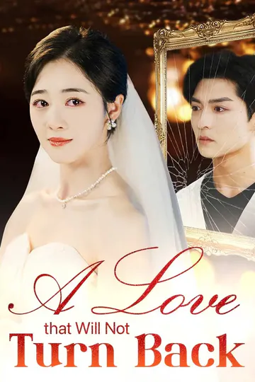 A Love That Will Not Turn Back poster