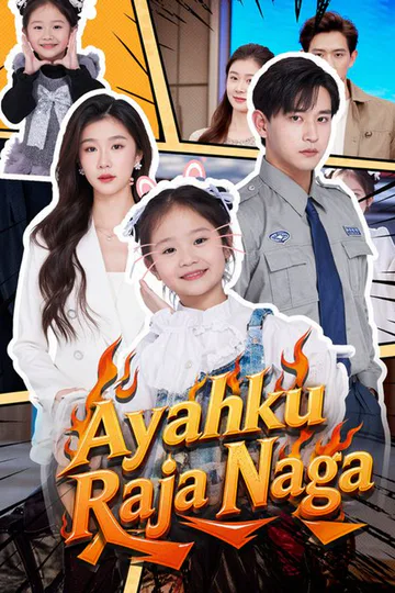 Poster Ayahku Raja Naga