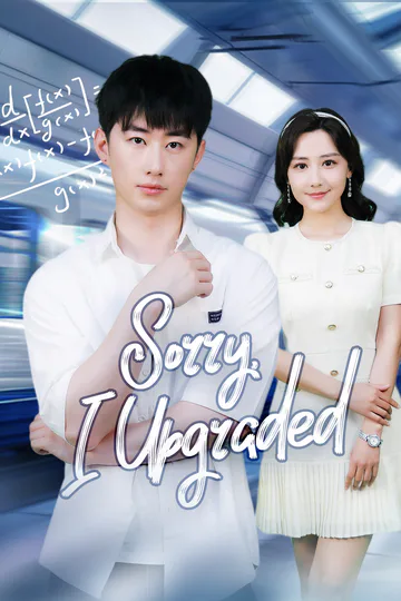 Sorry, I Upgraded poster