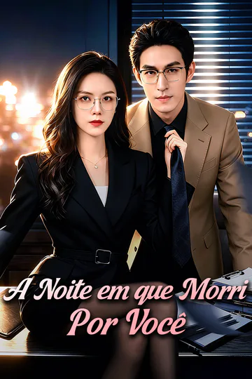 Pôster de A Noite em que Morri por Você