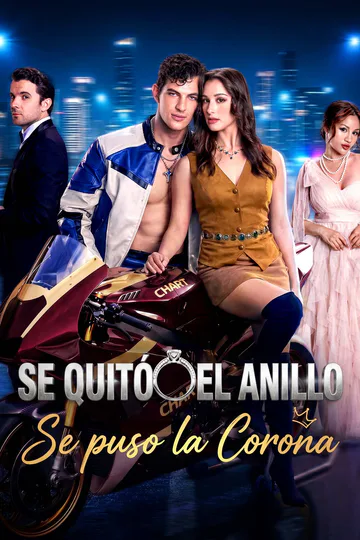 Póster de Se quitó el anillo, se puso la corona
