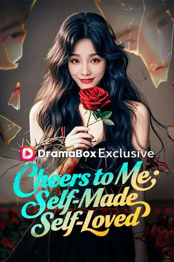 Cheers to Me: Self-Made, Self-Loved (DUBBED) poster