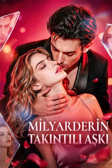 MİLYARDERİN TAKINTILI AŞKI afişi