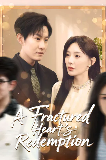 A Fractured Heart's Redemption poster