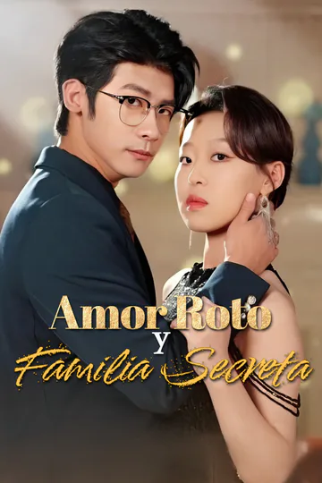Póster de Amor Roto y Familia Secreta-1
