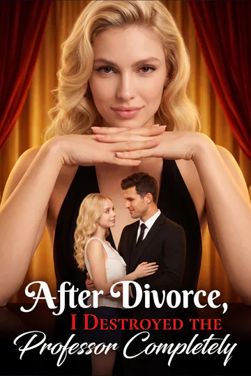 After Divorce,  I Destroyed the Professor Completely poster