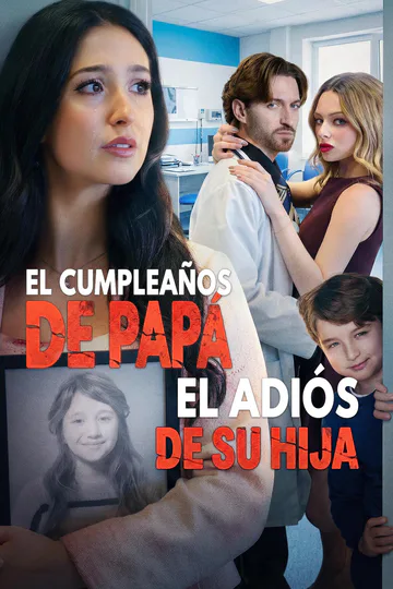 Póster de El cumpleaños de papá, el adiós de su hija