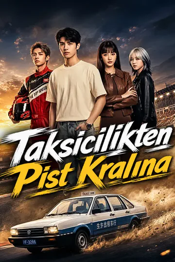 Taksicilikten Pist Kralına afişi