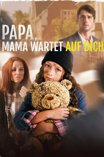 Poster von Papa, Mama wartet auf dich