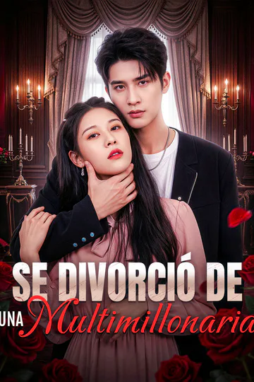 Póster de Se Divorció de una Multimillonaria(Doblado)