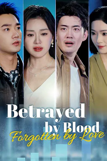 (Dubbed) Betrayed by Blood, Forgotten by Love poster