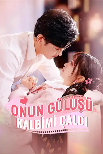 Onun Gülüşü Kalbimi Çaldı afişi