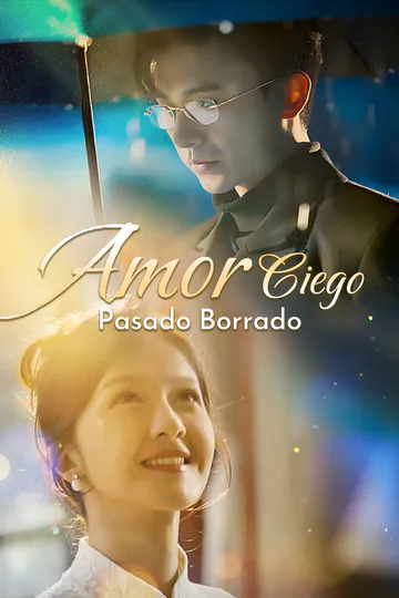 Póster de Amor Ciego, Pasado Borrado(Doblado)