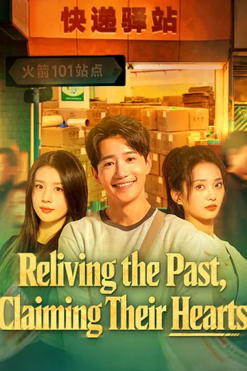 Reliving the Past, Claiming Their Hearts poster