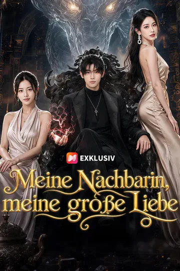 Poster von Meine Nachbarin, meine große Liebe