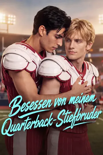 Poster von Besessen von meinem Quarterback-Stiefbruder