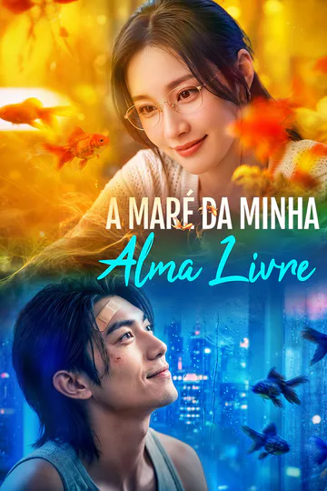 Pôster de A Maré da Minha Alma Livre
