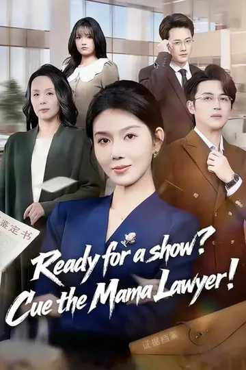 (Dubbed) Ready for a show? Cue the Mama Lawyer! poster