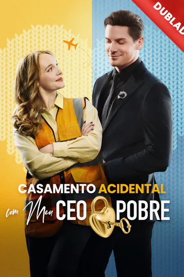 Pôster de [Dublado] Casamento Acidental com Meu CEO Pobre