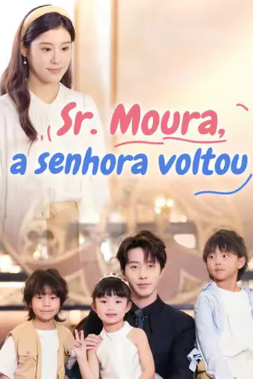 Pôster de (Dublado) Sr. Moura, a senhora voltou