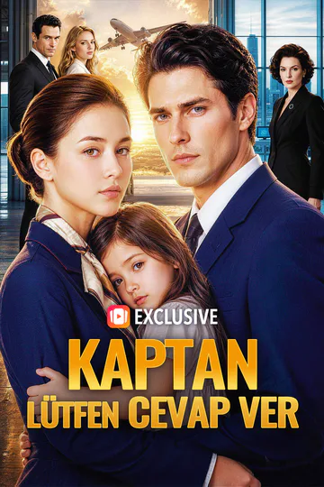 KAPTAN, LÜTFEN CEVAP VER afişi