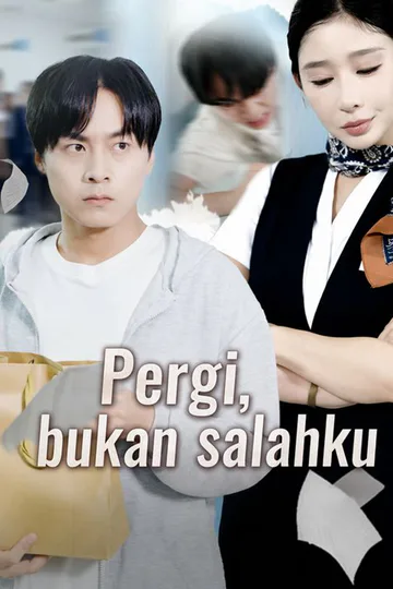Pergi, bukan salahku poster