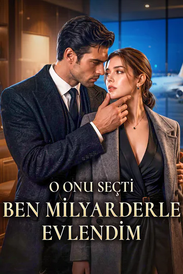 O ONU SEÇTİBEN MİLYARDERLE EVLENDİM afişi