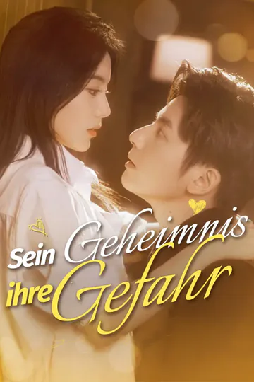 Poster von Sein Geheimnis, ihre Gefahr