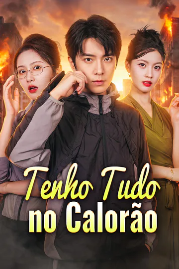 Pôster de Tenho Tudo no Calorão(Dublado)