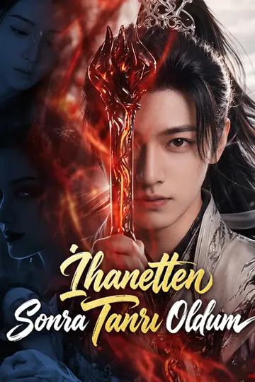 İhanetten Sonra Tanrı Oldum afişi