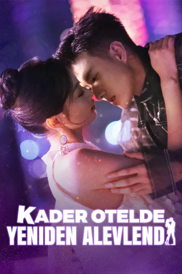 Kader Otelde Yeniden Alevlendi afişi