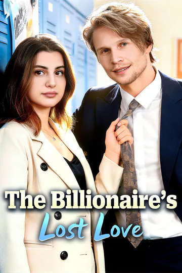 The Billionaire’s Lost Love poster
