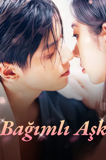 Bağımlı Aşk afişi
