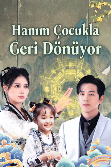 Hanım Çocukla Geri Dönüyor afişi