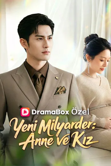 Yeni Milyarder: Anne ve Kız  afişi