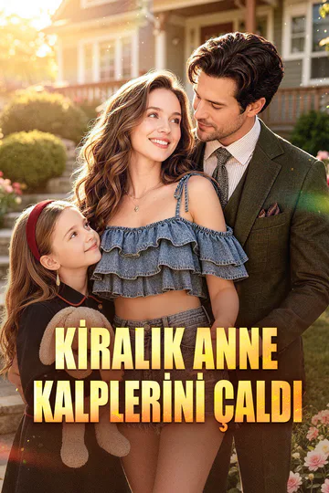 KİRALIK ANNE KALPLERİNİ ÇALDI afişi