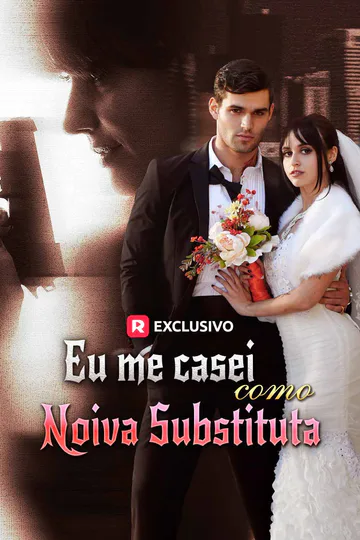Pôster de Eu me casei como noiva substituta