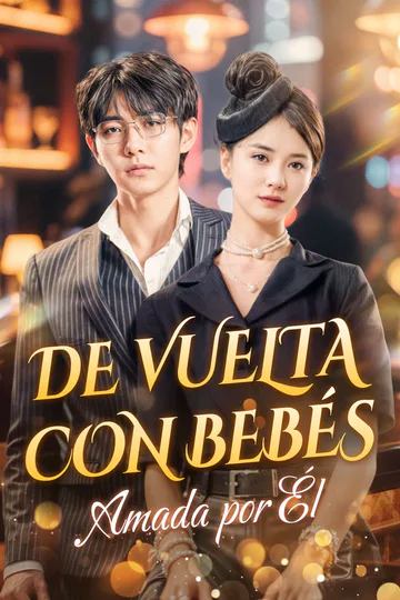 Póster de De Vuelta con Bebés, Amada por Él