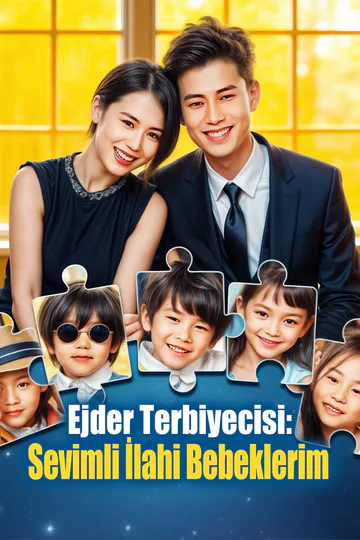 Ejder Terbiyecisi: Sevimli İlahi Bebeklerim(Dublajlı) afişi