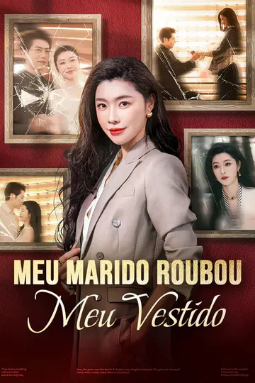 Pôster de Meu Marido Roubou Meu Vestido
