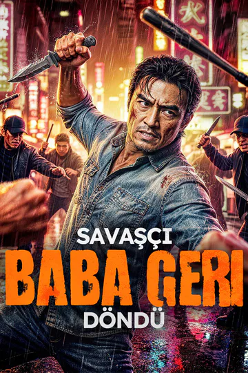 Savaşçı Baba Geri Döndü afişi