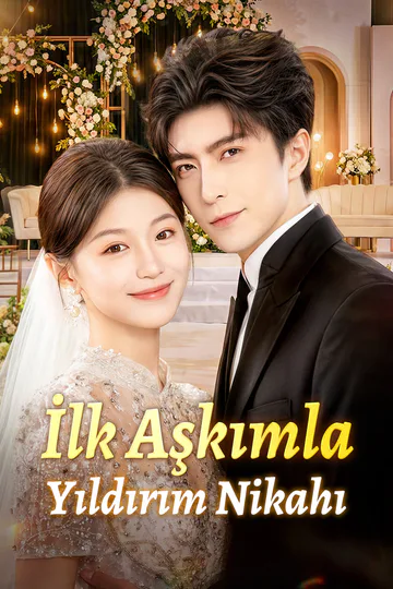 İlk Aşkımla Yıldırım Nikahı(Dublajlı) afişi