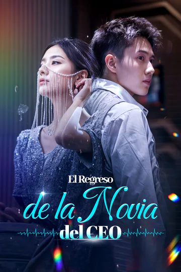 Póster de El Regreso de la Novia del CEO(Doblado)