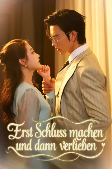 Poster von Erst Schluss machen und dann verlieben
