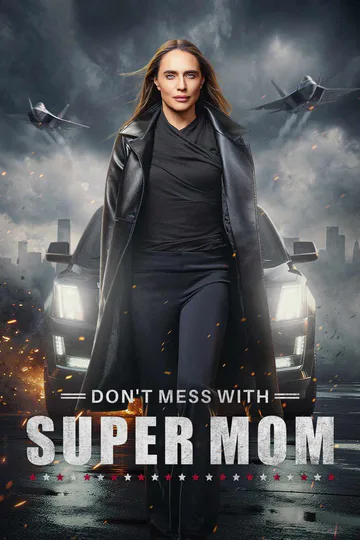 Don't Mess with Supermom poster